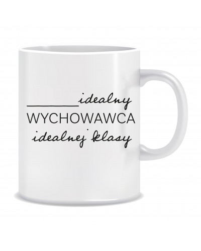 Kubek dla wychowawcy (Idealny wychowawca idealnej klasy)