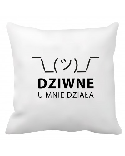 Poduszka dla programisty, informatyka (Dziwne u mnie działa)